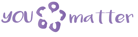 YOU Matter! - Mama Bear's Naturals