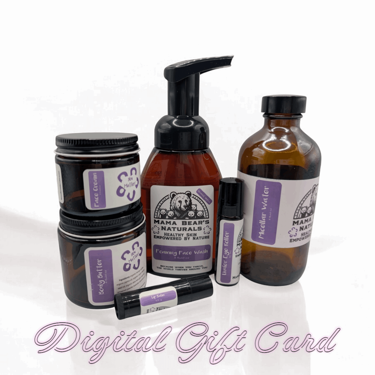 Natural Skin Care Digital Gift Card - Mama Bear's Naturals - Zero Toxin Skincare