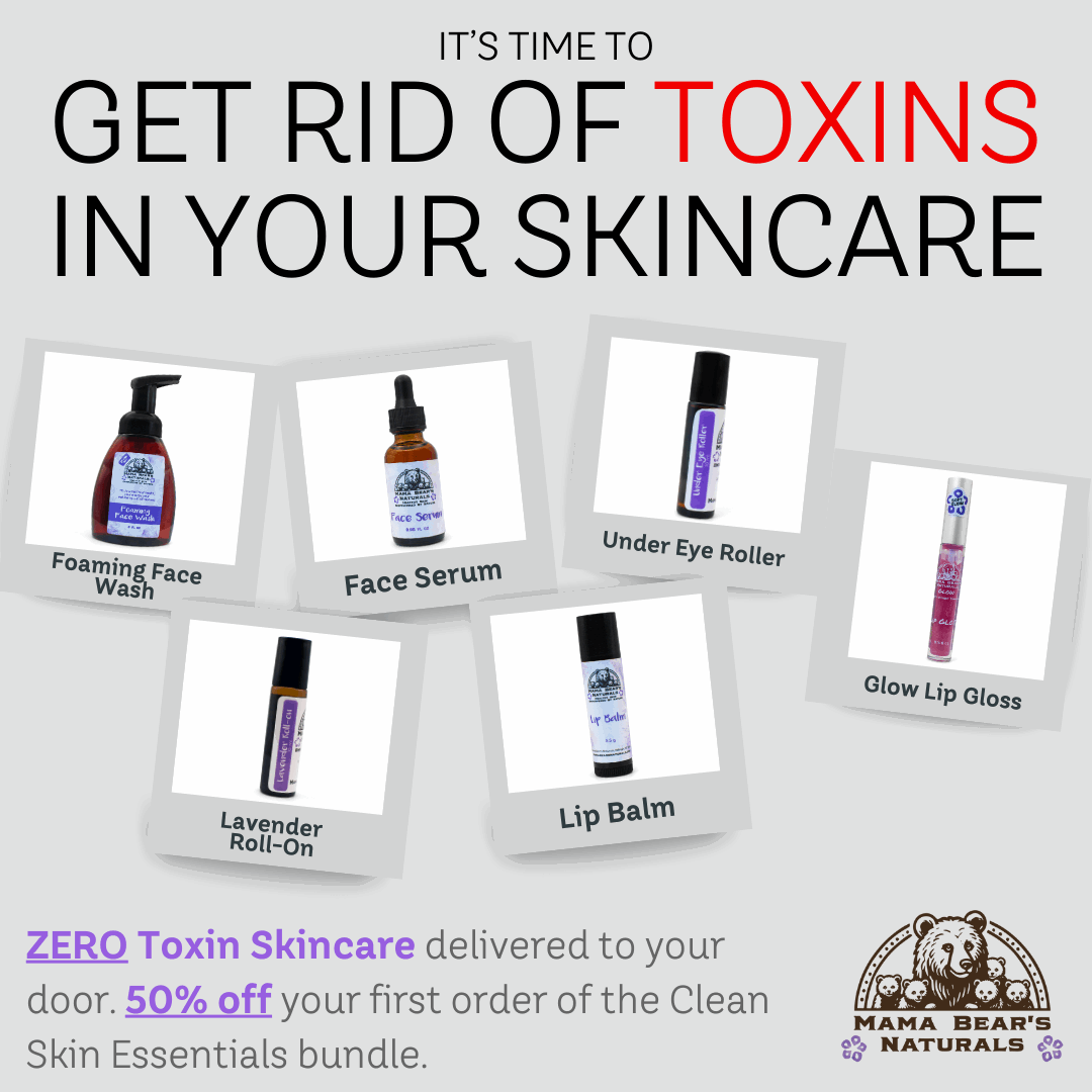 Clean Skin Essentials Bundle - Mama Bear's Naturals - Zero Toxin Skincare